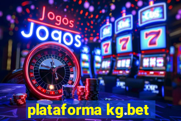 plataforma kg.bet